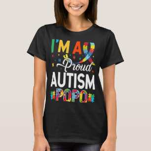 I'm a Proud Autism Popo Matching Autism Awareness T-Shirt