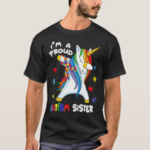I'm A Proud Autism Sister Dabbing Unicorn Autism A T-Shirt
