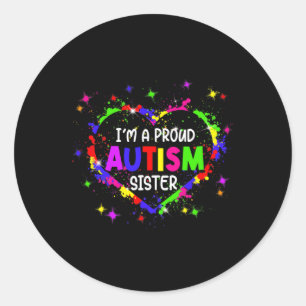 I'm A Proud Autism Sister Women Girls Autism Aware Classic Round Sticker