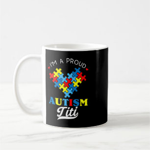 I'm A Proud Autism Titi - Perfect for aunties who Coffee Mug