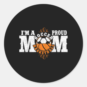 Im A Proud Basball Soccer Mum - Combined Sports Classic Round Sticker