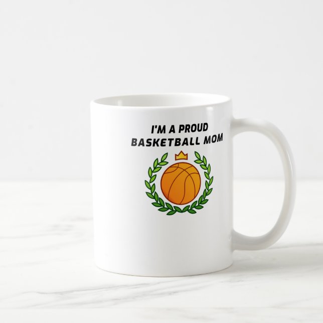 I'm A Proud Basketball Mum  Coffee Mug (Right)