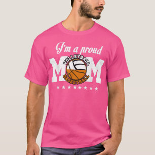 Im a Proud Basketball Volleyball MomCombined Sport T-Shirt