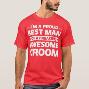 Im a proud best man of groom mate  T-Shirt