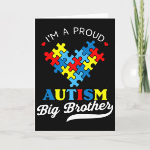 I'm A Proud Big Brother Autism Awareness Autistic  Card