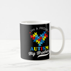 I'm A Proud Big Brother Autism Awareness Autistic Coffee Mug