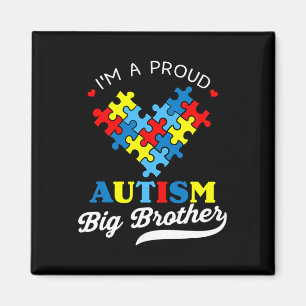 I'm A Proud Big Brother Autism Awareness Autistic  Magnet