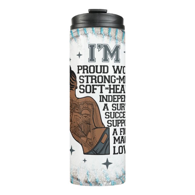 I'm a proud black queen melanin poppin sista  thermal tumbler (Front)