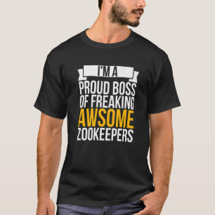 I'm A Proud Boss Of Freaking Awesome Zookeeper Coo T-Shirt