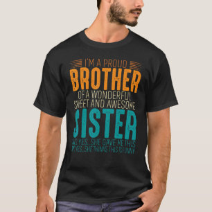 I'm A Proud Brother Of A wonderful Sweet And Aweso T-Shirt