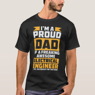 I'm A Proud Dad Of A Freaking Awesome Electrician T-Shirt