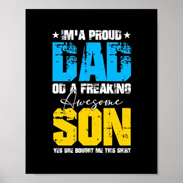 I'm a Proud Dad Tee from Son Funny Fathers Day Poster (Front)