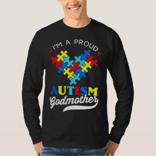 Im A Proud Godmother Autism Awareness Autistic God T-Shirt