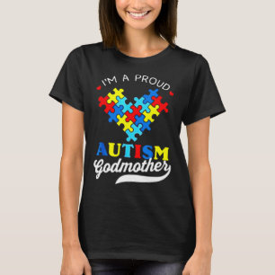 Im A Proud Godmother Autism Awareness Autistic God T-Shirt