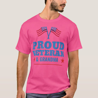 I'm A Proud Grandma and Veteran Father's Day T-Shirt