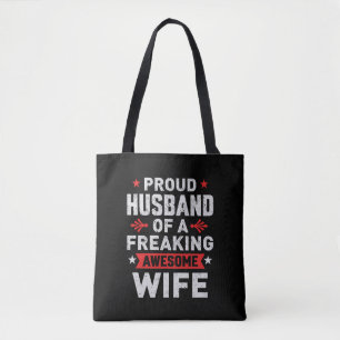 I'm a Proud Husband of a freaking awesome wife Tote Bag
