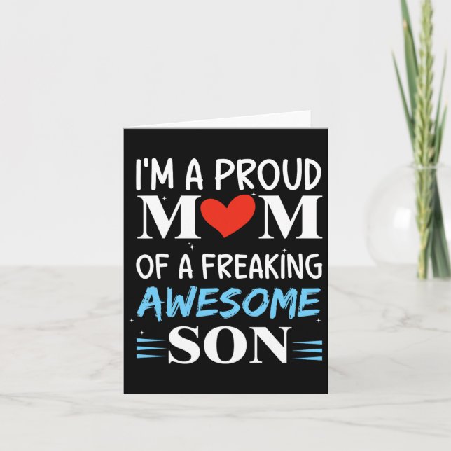I'm A Proud Mum Of A Freaking Awesome Son Funny Mo Card (Front)