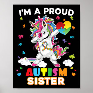 I'm A Proud Sister Dabbing Unicorn Autism Awarenes Poster