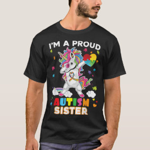 I'm A Proud Sister Dabbing Unicorn Autism Awarenes T-Shirt