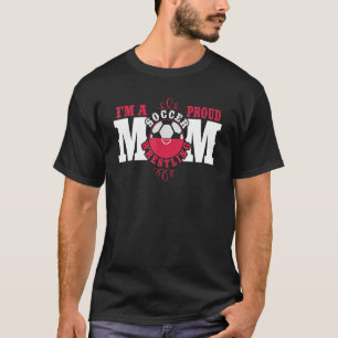 Im A Proud Soccer Wrestling Mum T-Shirt