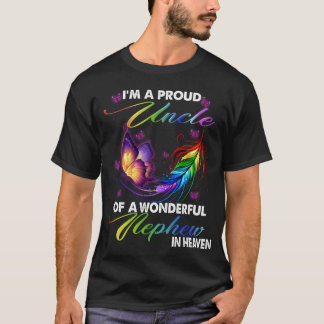 I'm A Proud Uncle Of A Wonderful Nephew In Heaven T-Shirt