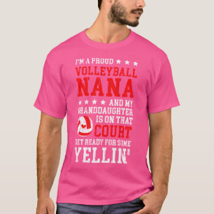 I'M A Proud Volleyball Nana Of A Volleyball Player T-Shirt