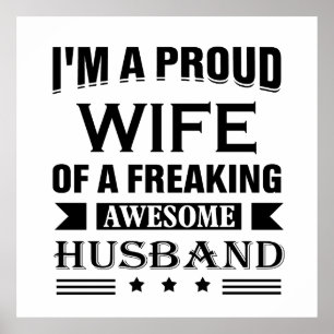 I'm a Proud wife of a freaking awesome husband Poster