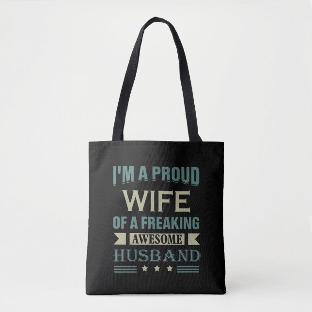 I'm a Proud wife of a freaking awesome husband Tote Bag (Front)