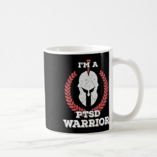 I'm A Ptsd Warrior Posttraumatic Stress Disorder A Coffee Mug