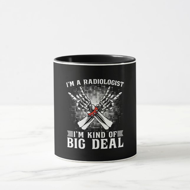 I'm A Radiologist I'm Kind Radiology X-Ray Rad Mug (Center)