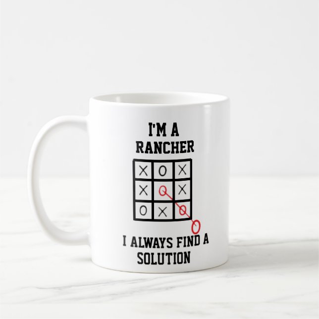 Im A Rancher I Always Find A Solution Coffee Mug (Left)