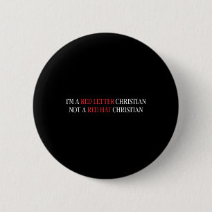 Im A Red Letter Christian Not A Red Hat Christian 6 Cm Round Badge