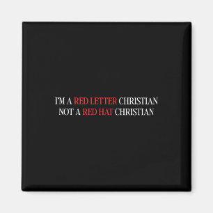 Im A Red Letter Christian Not A Red Hat Christian Magnet