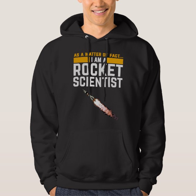 I'm a Rocket Scientist Funny Aerospace Engineer Sc Hoodie (Front)