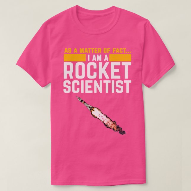 Im a Rocket Scientist Funny Aerospace Engineer Sci T-Shirt (Design Front)