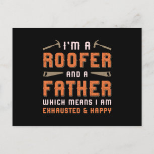 I'm A Roofer And A Father Roof Roofers Dad House Postcard