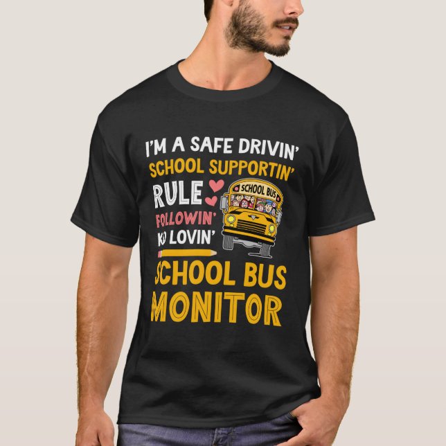 I'M A School Bus Monitor Best Bus Monitor T-Shirt (Front)