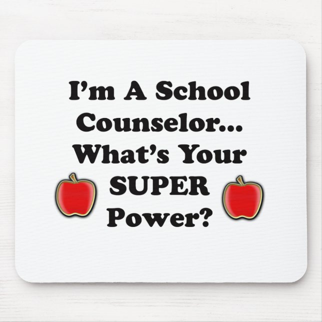 I'm a School Counsellor Mouse Pad (Front)
