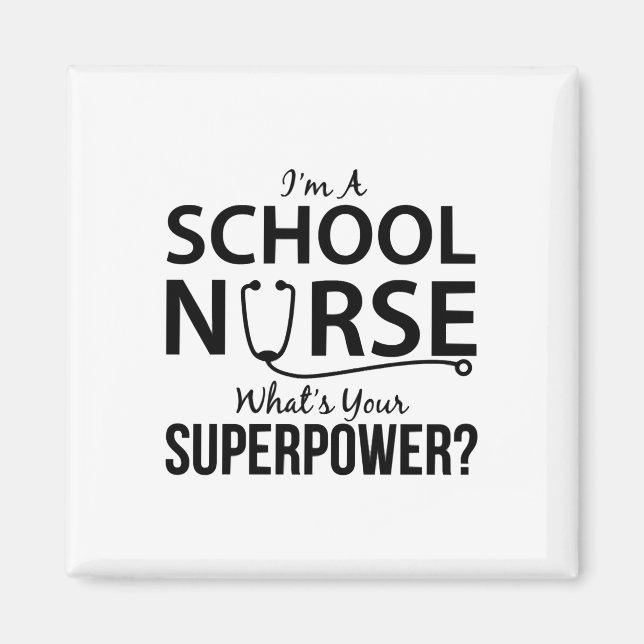I'm a School Nurse Magnet (Front)