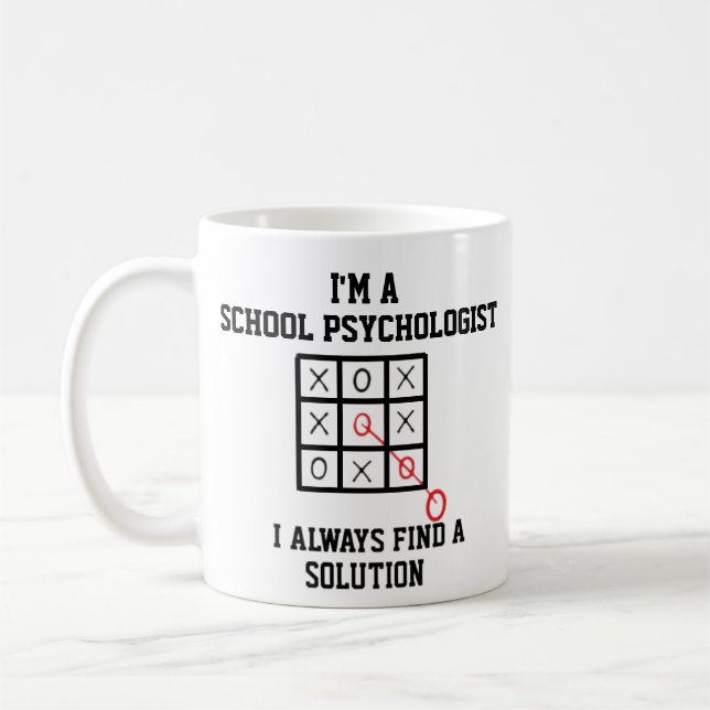 Im A School Psychologist I Always Find A Solution  Coffee Mug (Left)
