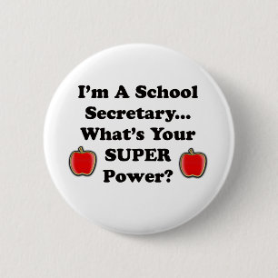 I'm a School Secretary 6 Cm Round Badge