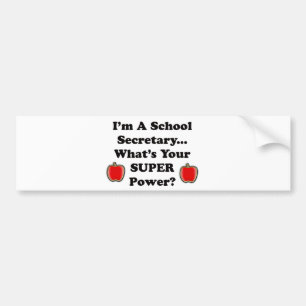 I'm a School Secretary Bumper Sticker