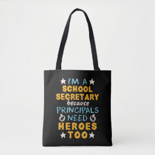 I'm a School Secretary Heroes Funny Appreciation Tote Bag