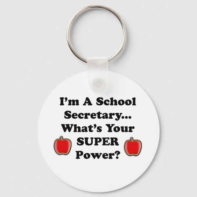 I'm a School Secretary Key Ring (Front)
