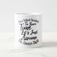 I'm a School Secretary To Save Time