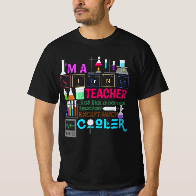 I'm A Science Teacher | Back to School T-Shirt (Front)