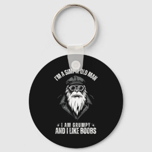 I'm a simple old man i am grumpy and i like key ring