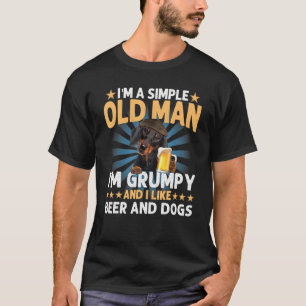 I'm A Simple Old Man Like Beer And Dogs Dachshund T-Shirt