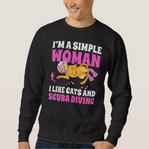 I'm A Simple Woman I Like Cats And Scuba Diving Sweatshirt