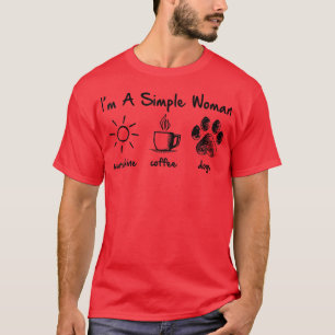 Im A Simple Woman Sunshine Coffee Dogs T-Shirt